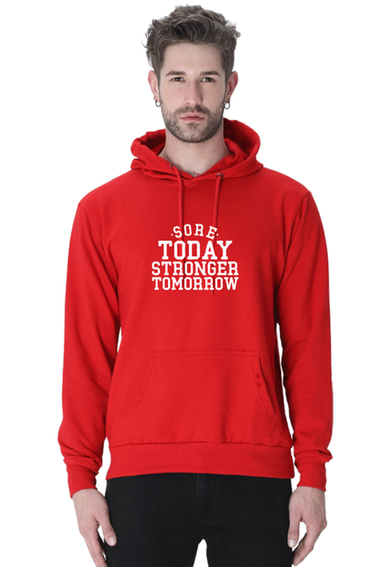 Sore Today Strong Tomorrow Gym Hoodie - Unisex