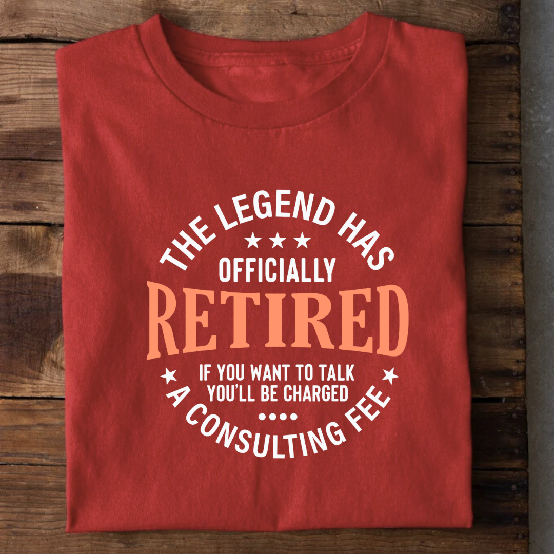 The Legend Officially Retired T-Shirt