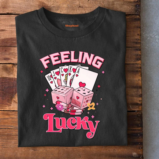 Feeling Lucky T-Shirt