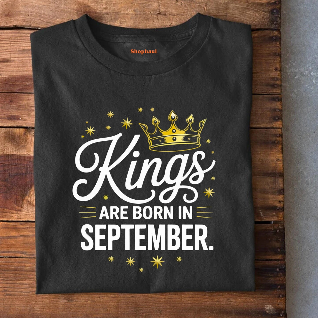 Kings are born in September T-Shirt