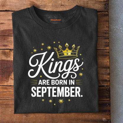 Kings are born in September T-Shirt