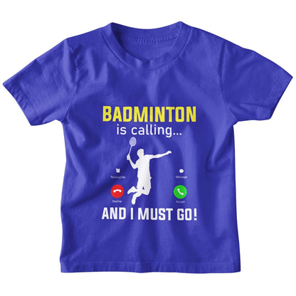 Kids Badminton Calling T-Shirt