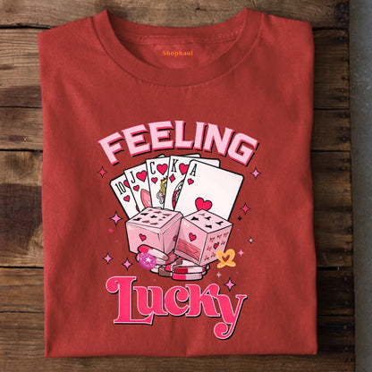 Feeling Lucky T-Shirt