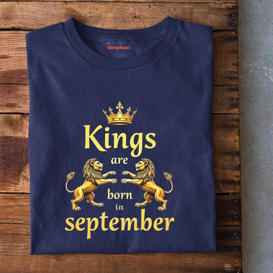 Kings are born in September T-Shirt