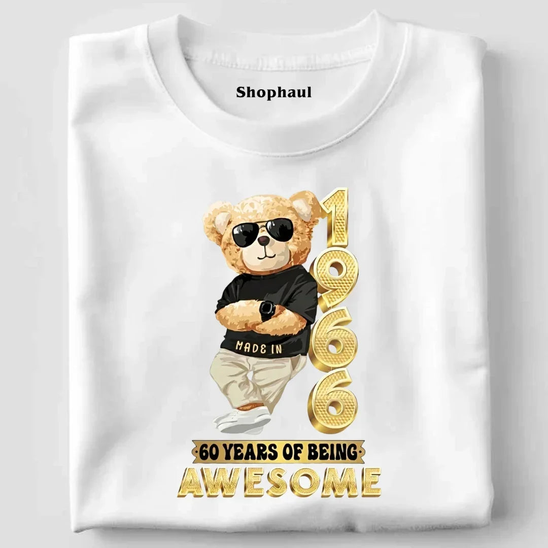1966 | 60 Years being awesome teddy T-Shirt IN The Shophaul Designs