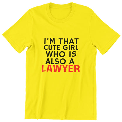 I'm that Cute Girl Lawyer T-Shirt