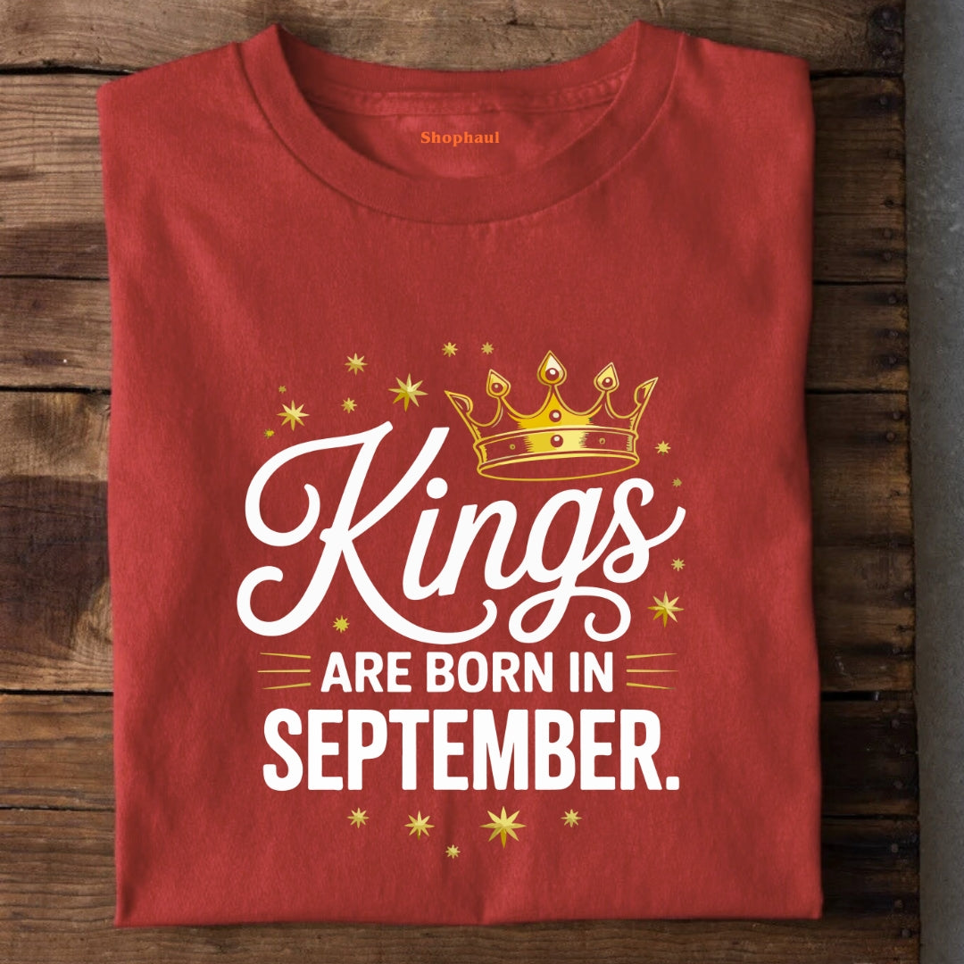 Kings are born in September T-Shirt