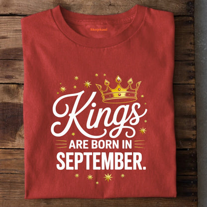 Kings are born in September T-Shirt
