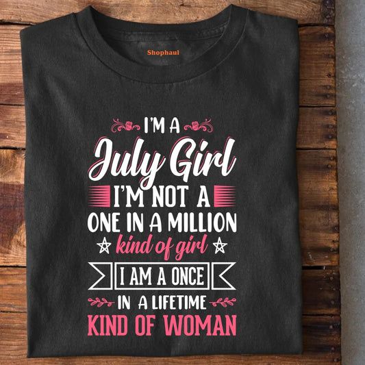I'm a July Girl T-Shirt