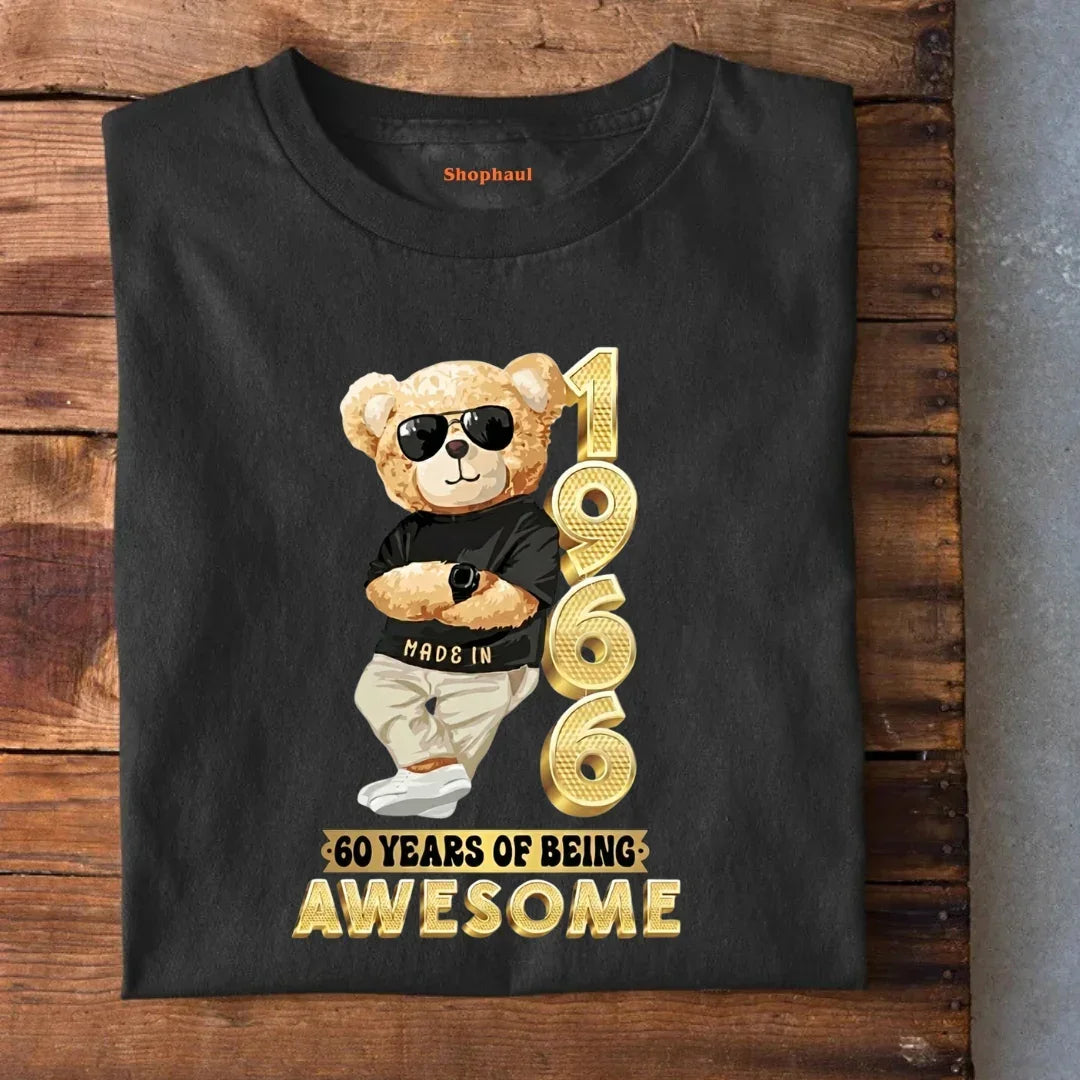 1966 | 60 Years being awesome teddy T-Shirt IN The Shophaul Designs