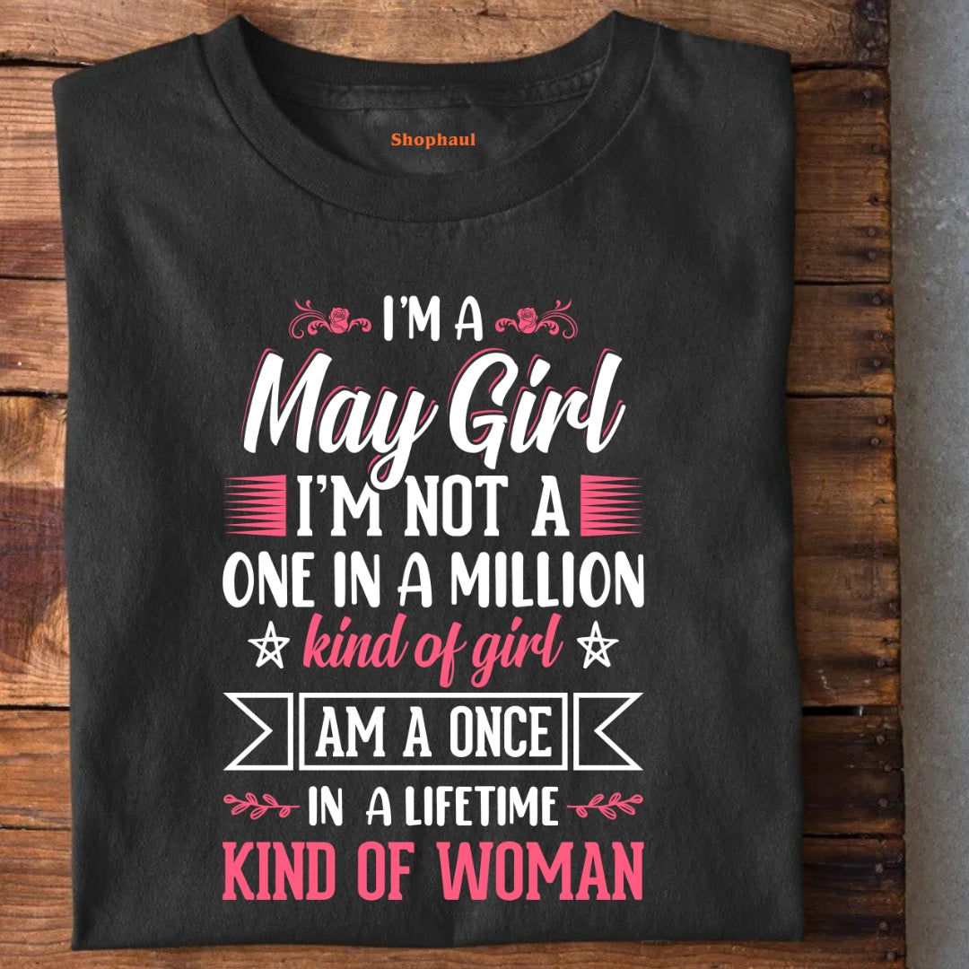 I'm a May Girl T-Shirt