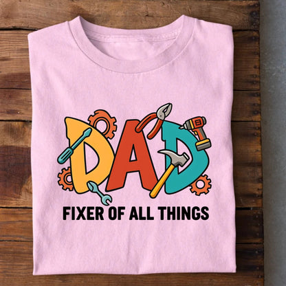 Dad Fixer T-Shirt