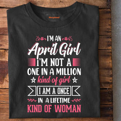 I'm an April Girl T-Shirt