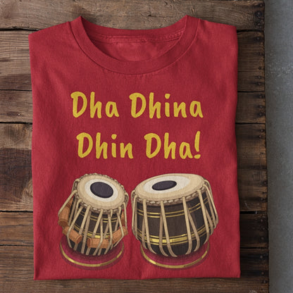 Dha Dhin Dhin Dha Tabla T-Shirt