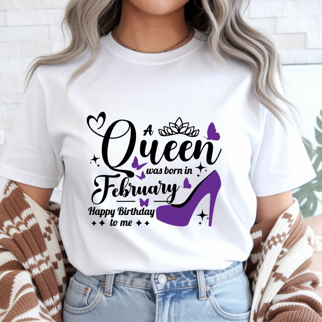 Queen was born in February T-Shirt