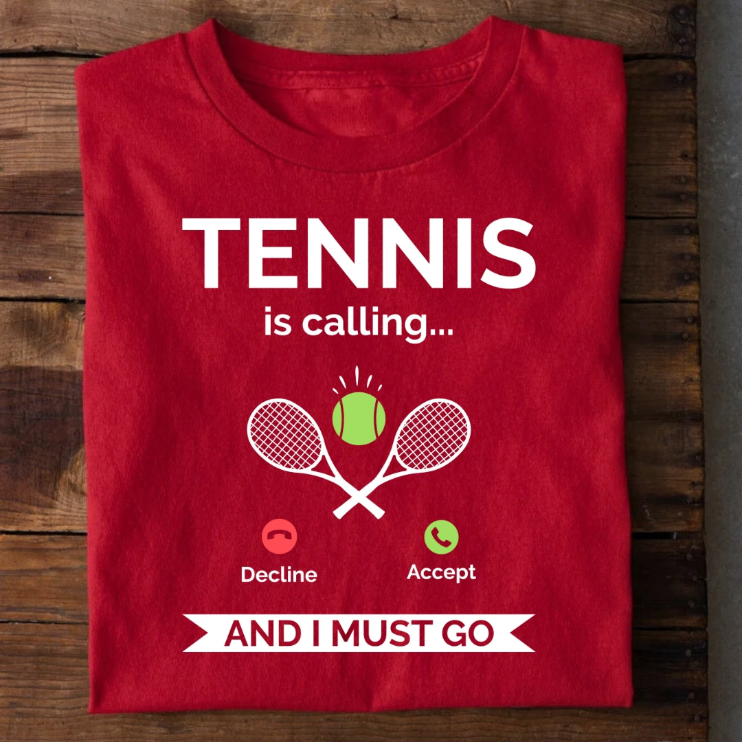 Tennis is Calling T-Shirt