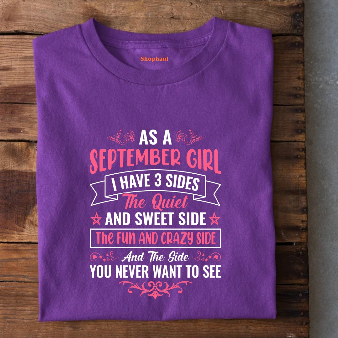 As a September Girl have 3 Sides T-Shirt