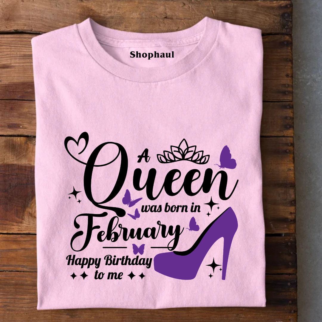 Queen was born in February T-Shirt