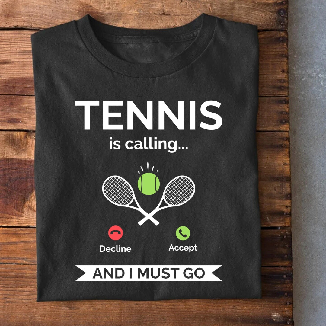 Tennis is Calling T-Shirt