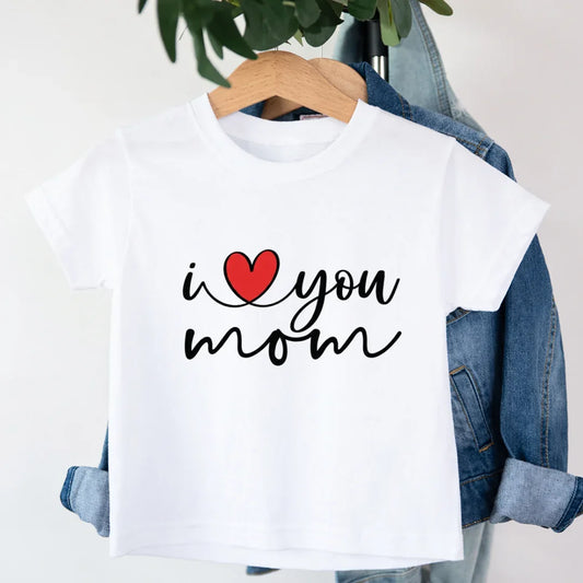 Kids I Love You Mom T-Shirt 