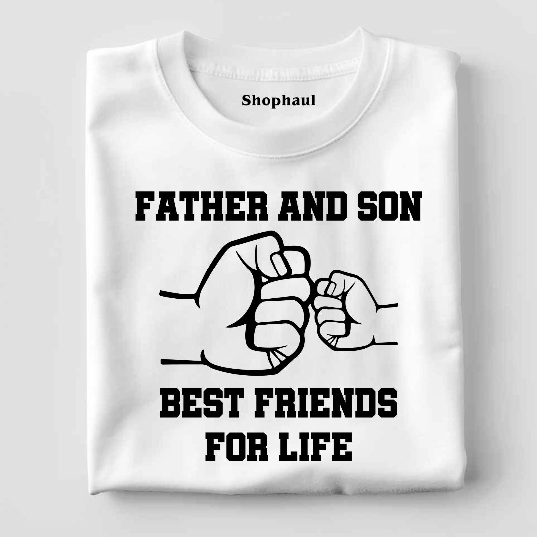 Father and Son Best Friends for Life T-Shirt