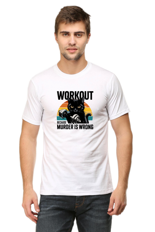 Workout because Murder is Wrong T-Shirt