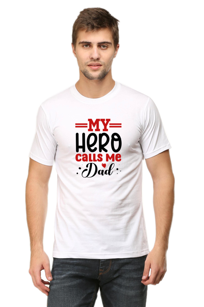 My Hero Calls Me Dad T-Shirt