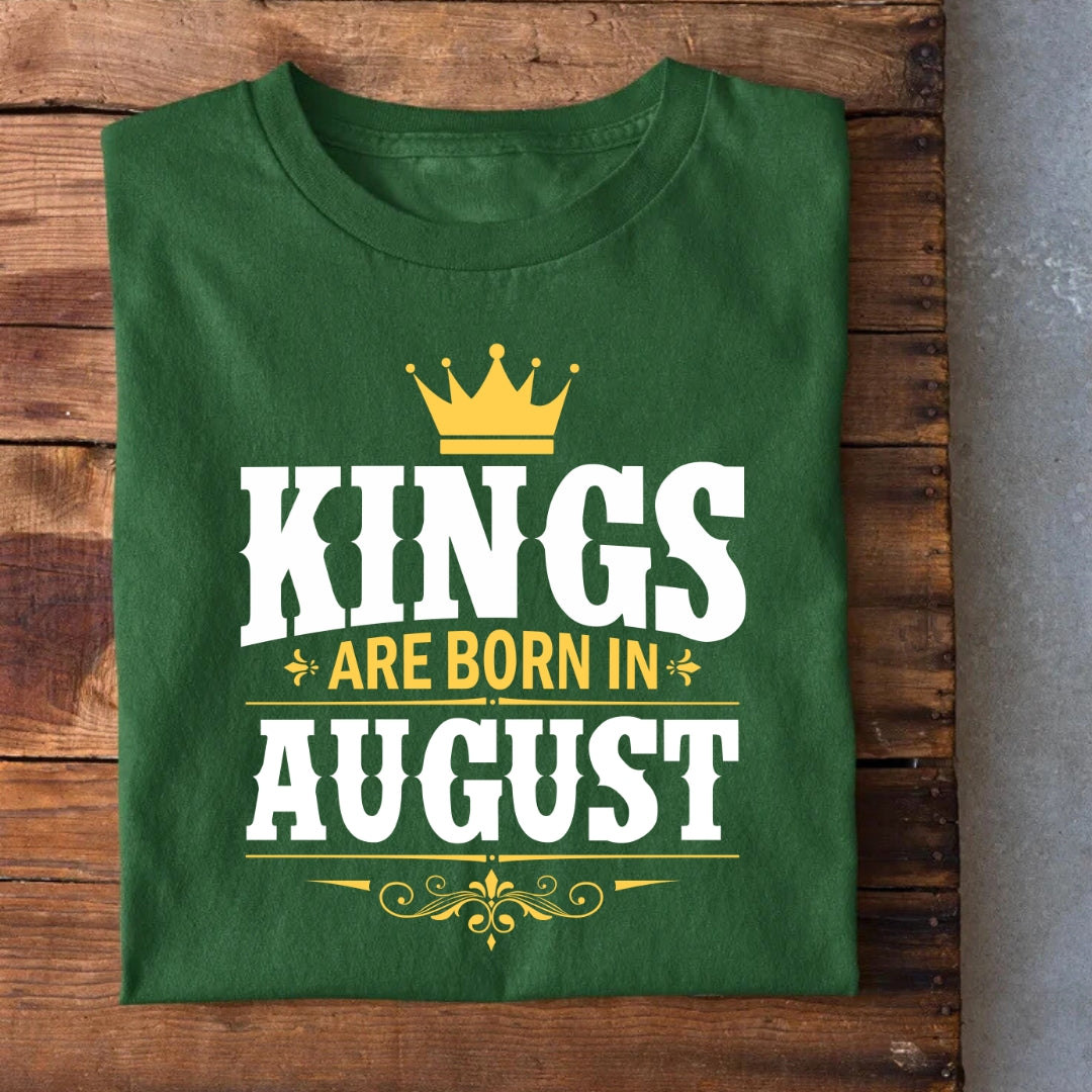 Kings are Born in August T-Shirt