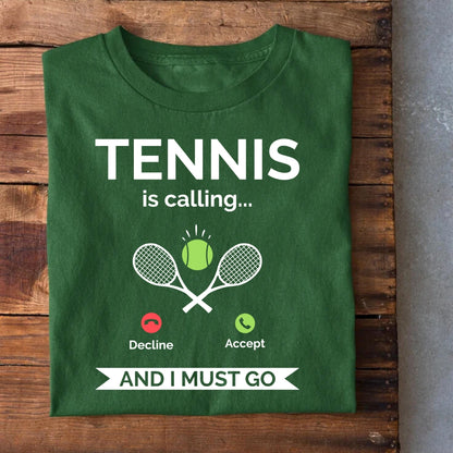 Tennis is Calling T-Shirt