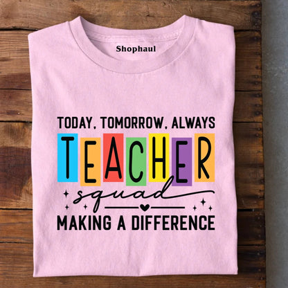 Making Difference Teacher SQUAD T-Shirt