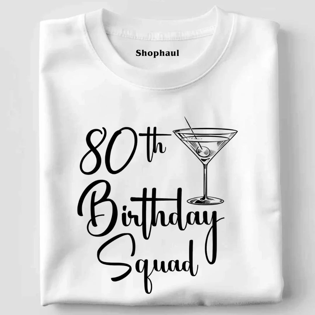 80th Birthday Squad T-Shirt