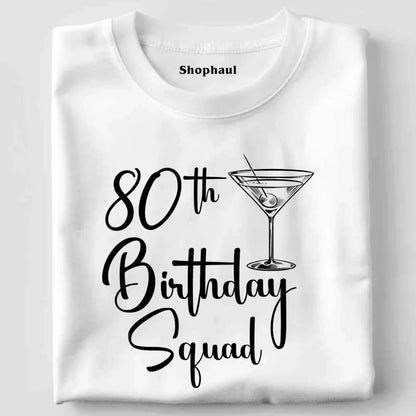 80th Birthday Squad T-Shirt