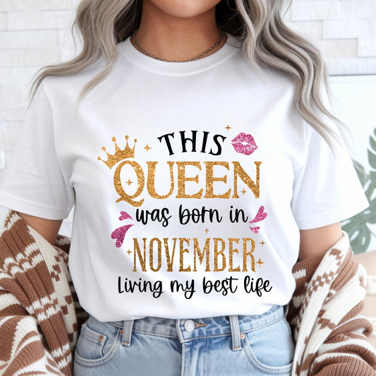 Queen Born in November Living Best Life T-Shirt