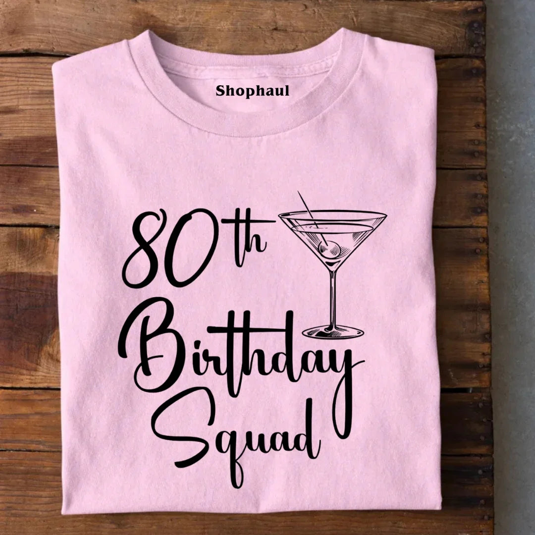 80th Birthday Squad T-Shirt