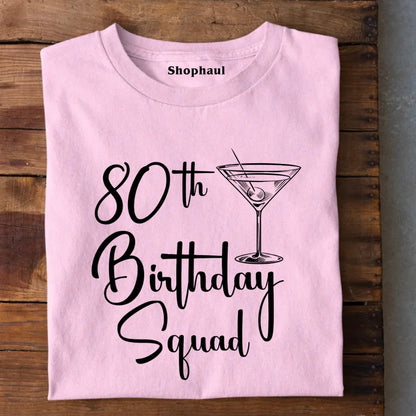 80th Birthday Squad T-Shirt