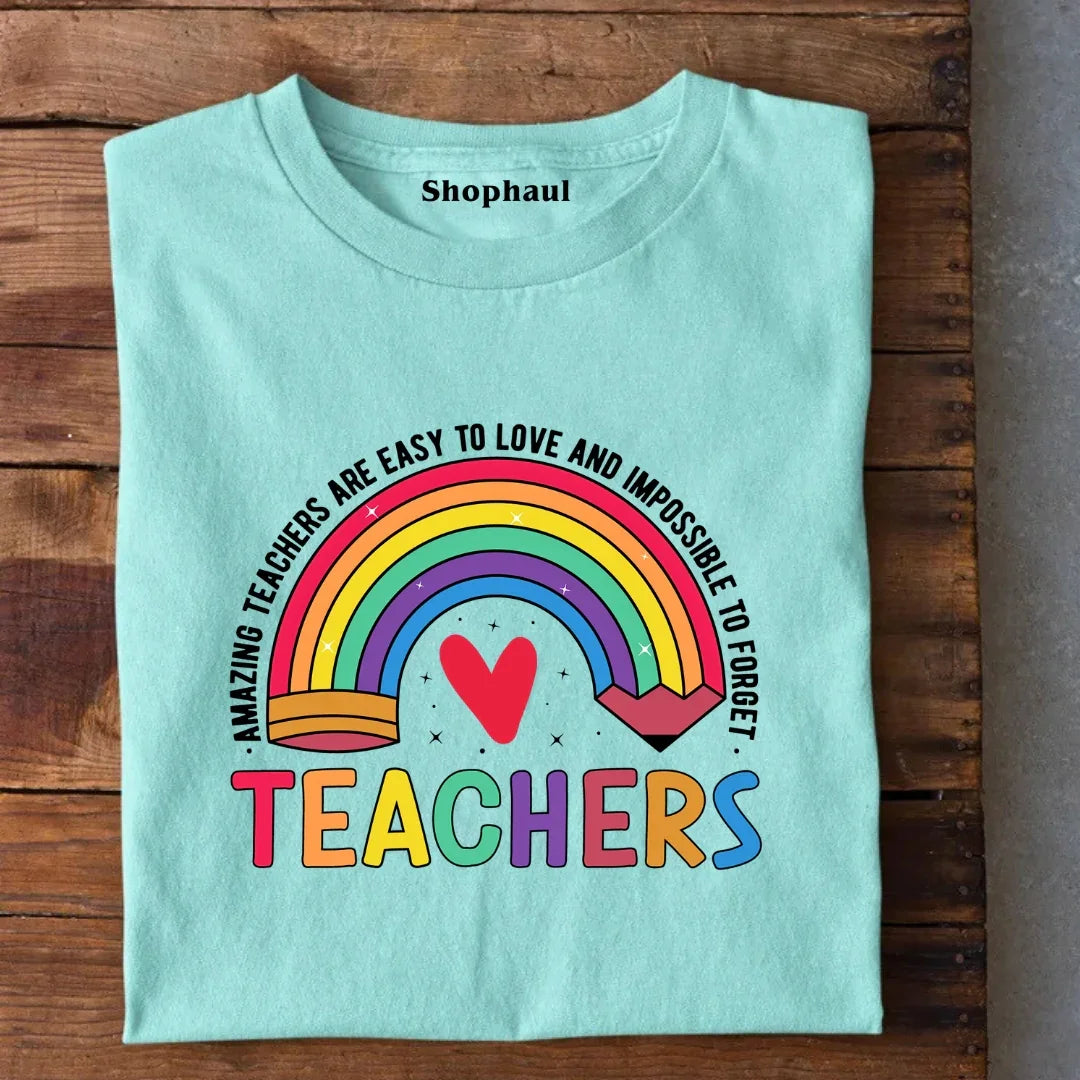 Amazing Teachers are easy to Love T-Shirt