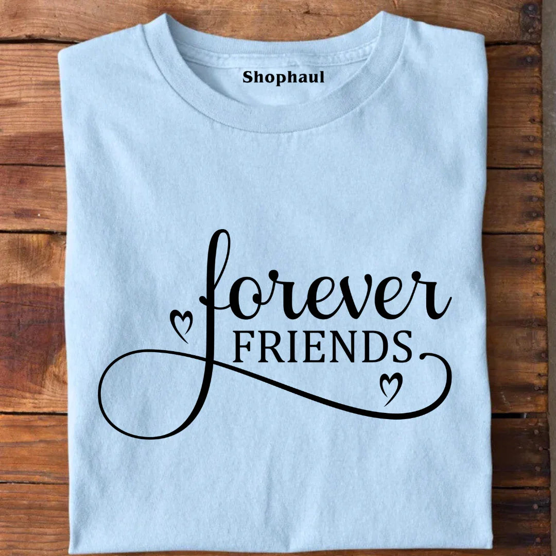 Friends Forever T-Shirt | Matching Friends T-Shirt best friend t shirts, bff t shirts, friends forever t shirt, friends tshirt, matching shirts for friends, t shirt for group of friends