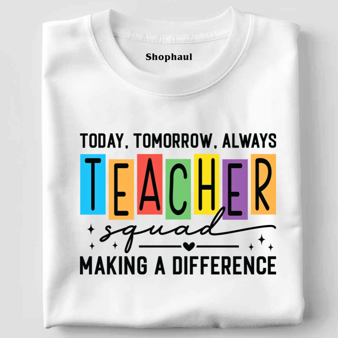 Making Difference Teacher SQUAD T-Shirt