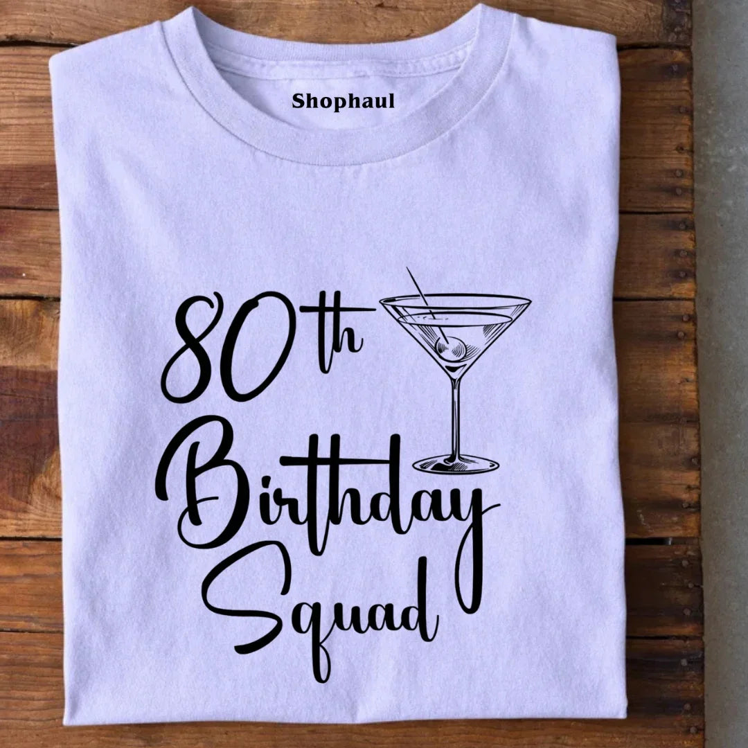 80th Birthday Squad T-Shirt