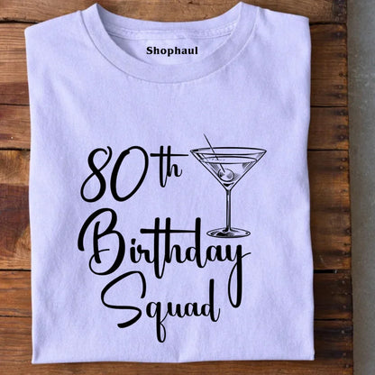 80th Birthday Squad T-Shirt