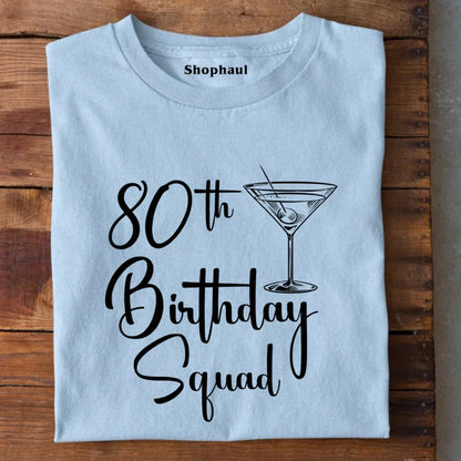 80th Birthday Squad T-Shirt