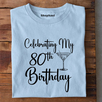 80th Birthday T-Shirt