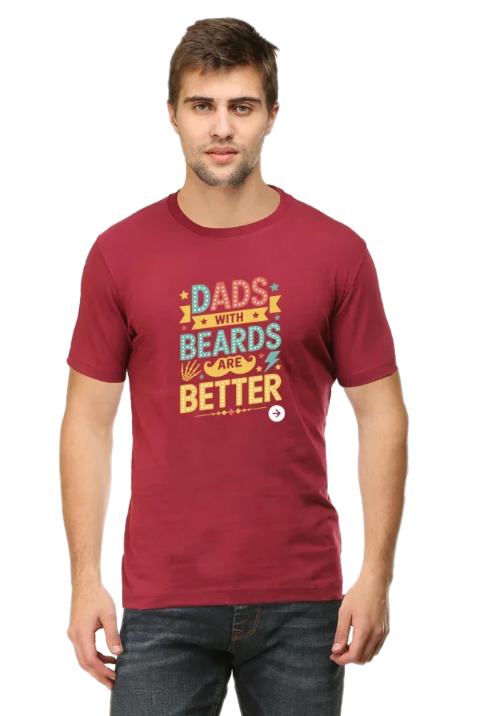 Dad With Beard are Better T-Shirt
