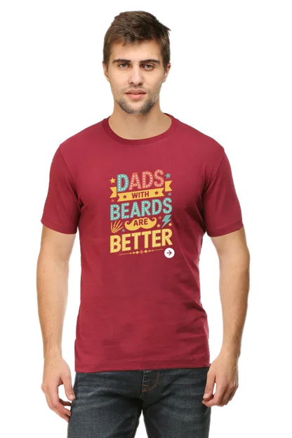 Dad With Beard are Better T-Shirt