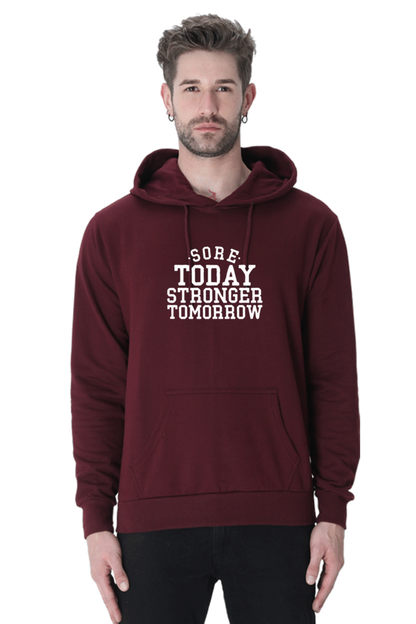 Sore Today Strong Tomorrow Gym Hoodie - Unisex