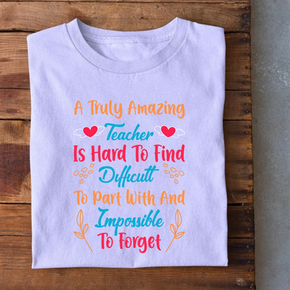 Truly Amazing Teacher is Hard to Find T-Shirt