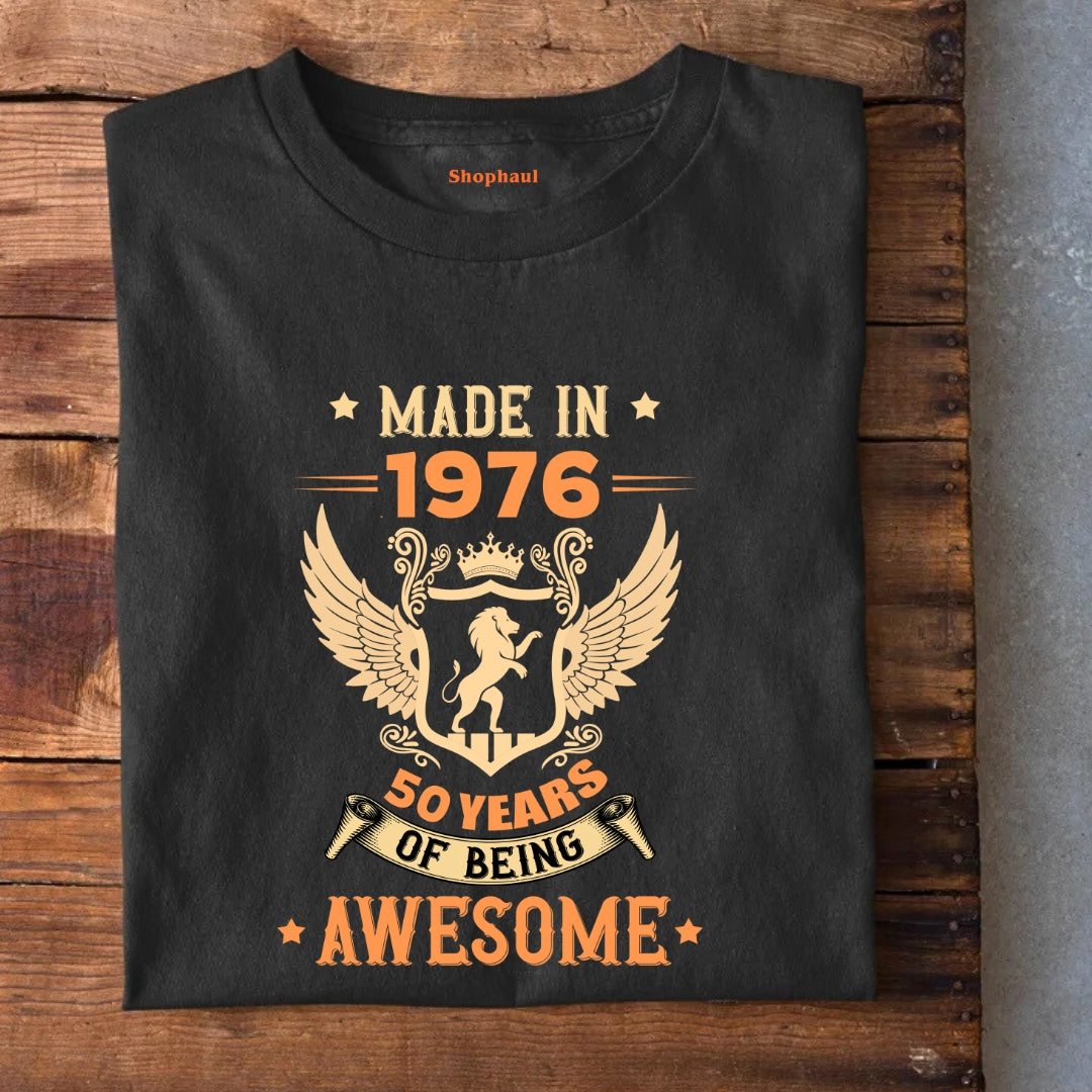 Made in 1976 | 50 Years of being Awesome T-Shirt