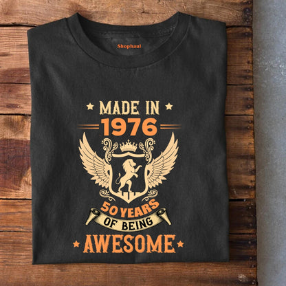 Made in 1976 | 50 Years of being Awesome T-Shirt