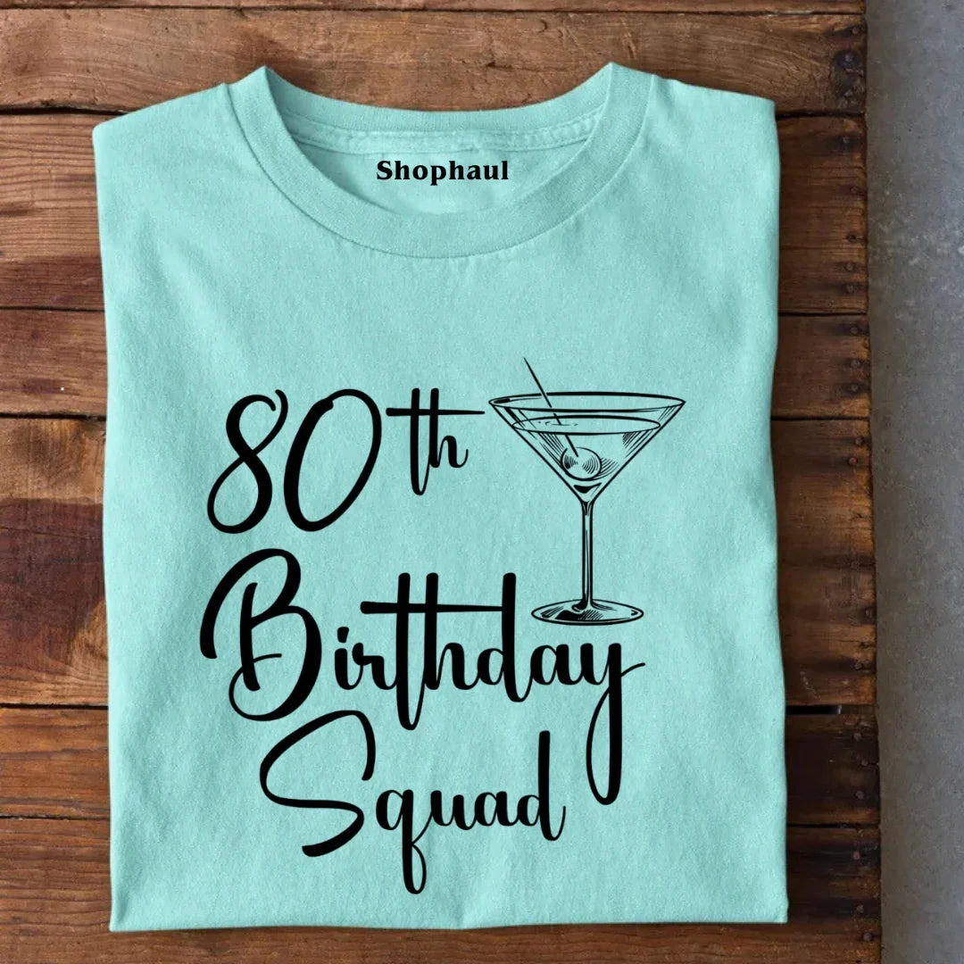 80th Birthday Squad T-Shirt