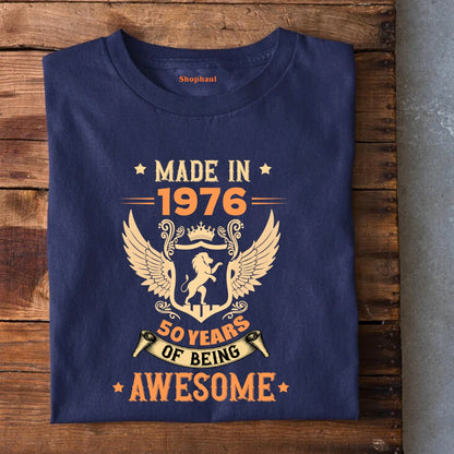 Made in 1976 | 50 Years of being Awesome T-Shirt